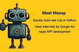 A first look at Mesop: The app Google hopes will kill Streamlit
