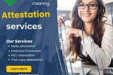 Comprehensive Certificate Attestation Services Across the world