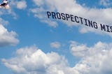 Prospecting Mistakes and Prospecting Advice