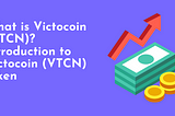 What is Victocoin (VTCN)? Introduction to Victocoin (VTCN) token