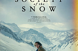 Living a life of love and faith: Reflection on Society of the Snow