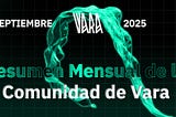 Vara Monthly Recap | September 2025