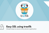 Copy/Paste 5 minute SSL setup for docker-compose using traefik