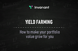 Yield farming — How to make your cryptocurrency grow for you?