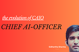 #121-Chief AI Officer- Why does every business need one?