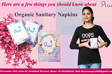 Here are a few things you should know about organic sanitary napkins