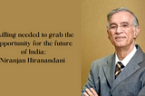 Skilling needed to grab the opportunity for the future of India: Niranjan Hiranandani