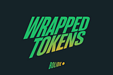 How wrapped tokens work