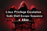 Linux Privilege Escalation — Sudo Shell Escape Sequences