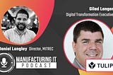 Podcast interview with Dr Gilad Langer, Digital Transformation Executive, Tulip