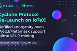 Cyclone Protocol Re-Launch on IoTeX!