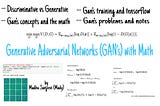 Ch:14 General Adversarial Networks (GAN’s) with Math.