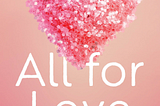 Book Review: All For Love