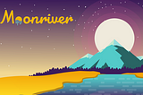 Moonriver Crowdloan — What You Need to Know