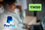 PayPal vs Wise for International Transfers: What Option is Better for English Teachers Abroad?