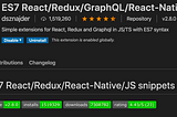 Best React Extension for VS Code ES7 React/Redux/GraphQL/React-Native snippets