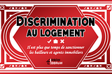 Discrimination au logement — Il est plus que temps de sanctionner les bailleurs et agents…