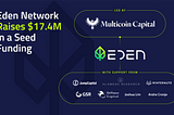 Eden Network Announces Seed Round
