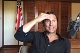 Matthew McConaughey hints at a run for Governor. Again.