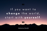 Always, start with yourself