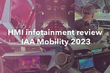 HMI infotainment review from IAA Mobility 2023