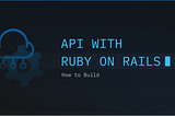 Create REST API with Ruby On Rails (Part 2)