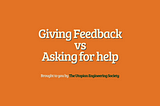 Is Feedback a Gift?