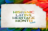 Celebrating 31 Amazing Hispanic / Latinx Artists