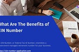 What Are The Benefits of EIN Number