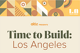Time to Build: a16z takes on Los Angeles by Partap Singh
