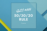 50/30/20 Rule | QLC #006