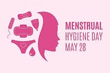 Menstrual Hygiene Awareness Day: Breaking Taboos, Empowering Women