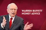 10 Best Warren Buffett Money Advice 2023