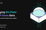 Unifying on-chain & off-chain data