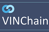 Meet the VINChain