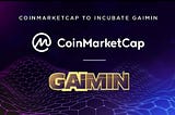 CoinMarketCap to incubate GAIMIN