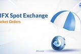 DIFX Spot Exchange: Access Open Orders From Anywhere on the Website
