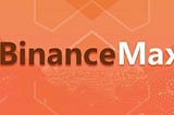 BinanceMax A New Revolution In The Defi Space
