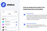 Importance of decentralization in modern day communication network Through Status Network