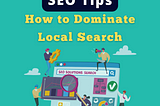 SEO tips: How to dominate local search