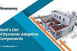 Revit’s List of Dynamic Adaptive Components