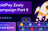 ZoidPay’s second campaign on Zealy.io: Let’s Build on multiple chains!
