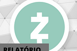 Relatório da Grayscale sobre Zcash