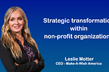 Leslie Motter CEO, Make-A-Wish America