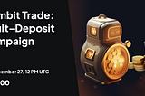 💸 Gambit Trade Stage 3— Vault Deposit Campaign