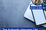 The Authentic Interview: Life Experience Needed