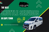 The Best Shuttle Services in Cape Town