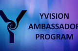 Join the Yvision Ambassador Program!