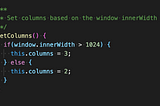 if window.innerWidth is greater than 1024, set columns to 3. Else set columns to 2