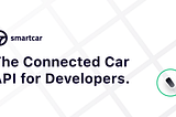 Smartcar: the connected car API for developers